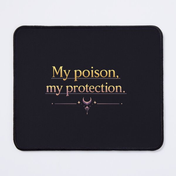 Item preview, My Poison My Protection designed and sold by MaxDreamsArt.