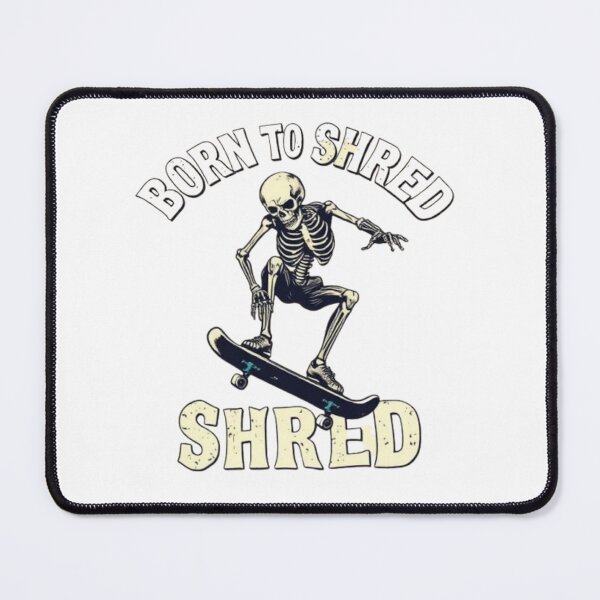 Item preview, Born to Shred Skeleton Skate designed and sold by KAVRAO.