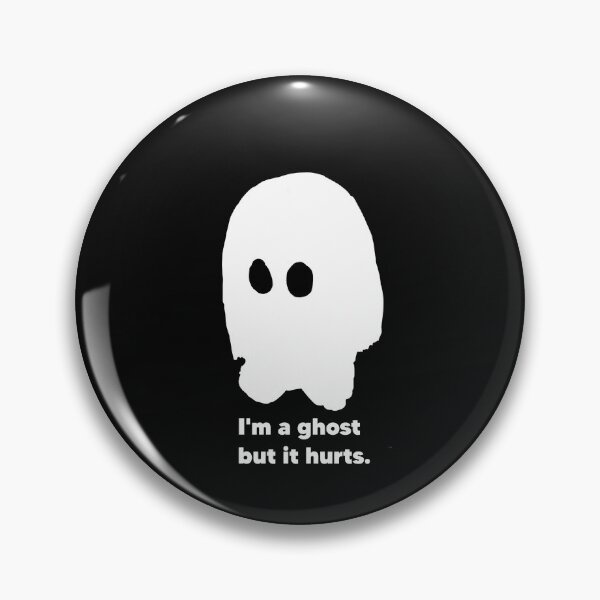 Item preview, I'm a ghost but it hurts designed and sold by ZwoToopia.