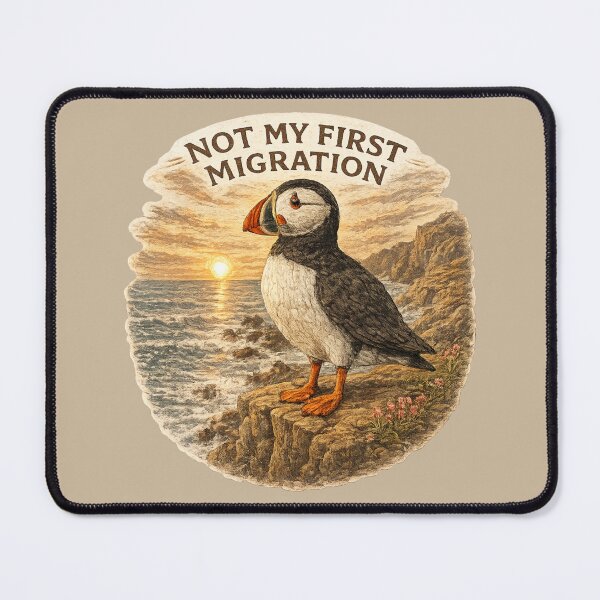 Item preview, Not My First Migration Ocean Puffin designed and sold by ChirpInc.