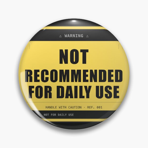 Item preview, Not Recommended For Daily Use Funny Warning Label T-Shirt Sarcastic Gift designed and sold by oonproducts.