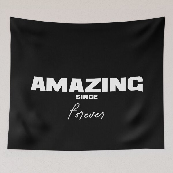 Item preview, AMAZING SINCE FOREVER, Unique designed and sold by villacreativa.