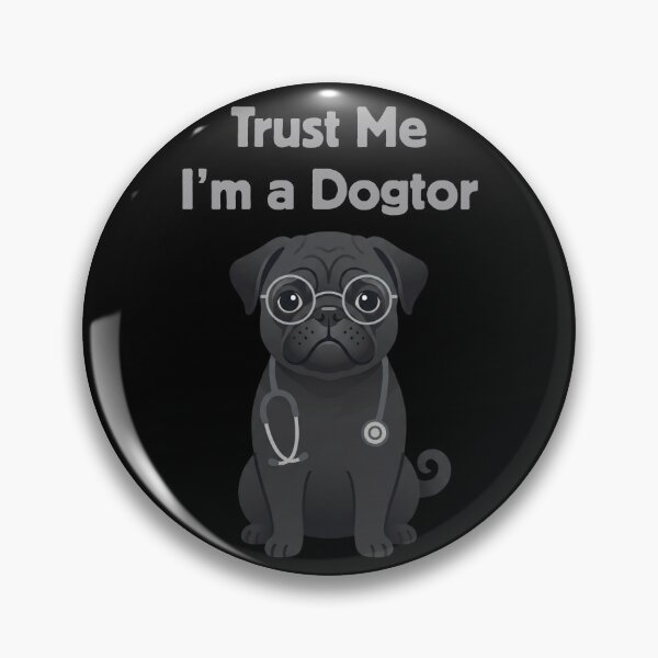 Item preview, Trust Me I’m A Dogtor Funny Pug Vet Pun Minimal Dog Lover Gift designed and sold by Im-Ara.