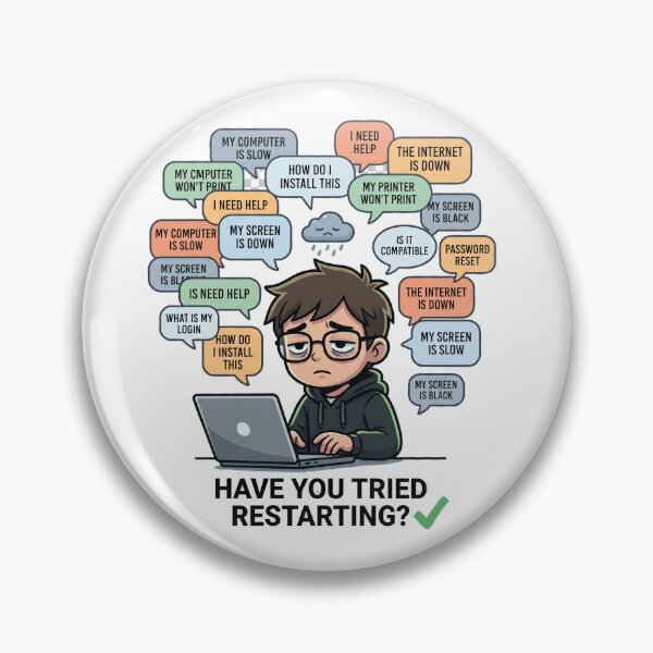 Item preview, Have You Tried Restarting designed and sold by IntrovertEngineer11.
