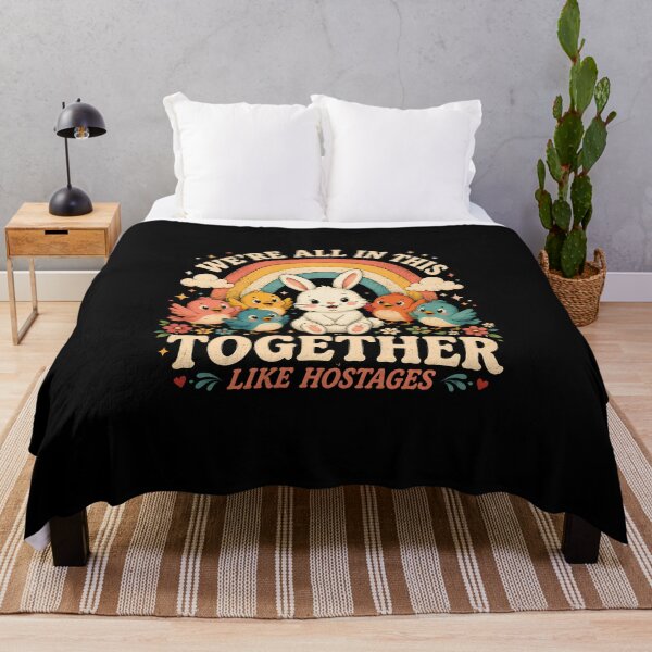 Item preview, We're All in This Together Like Hostages Sarcastic designed and sold by LunaMagicStudio.
