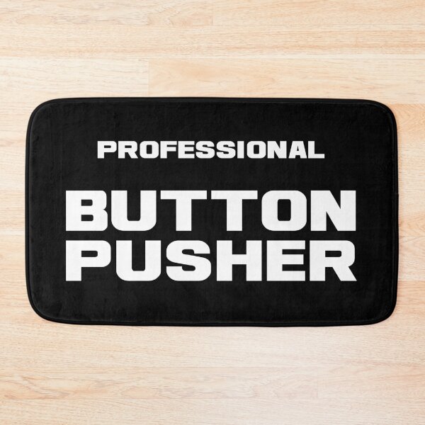 Item preview, Professional Button Pusher, Unique designed and sold by villacreativa.