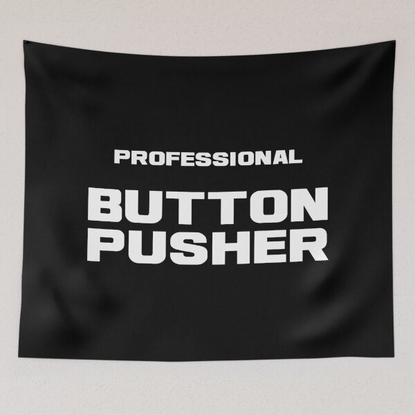 Item preview, Professional Button Pusher, Unique designed and sold by villacreativa.