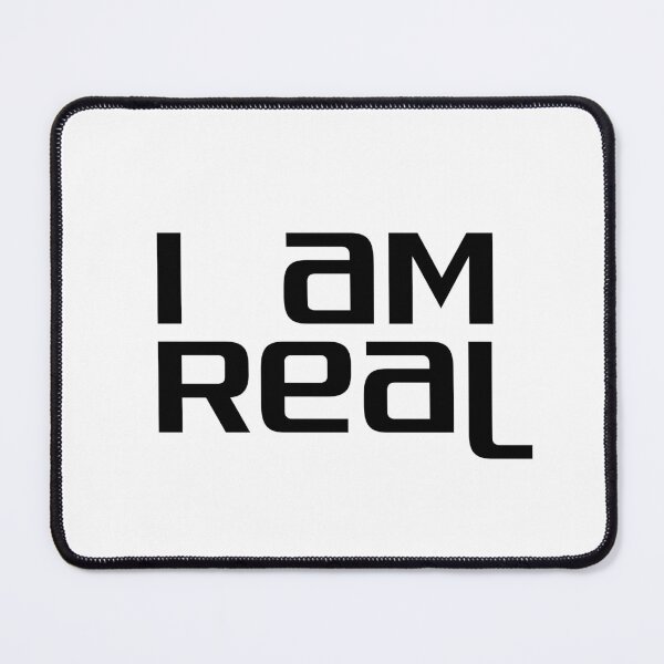 Item preview, I am Real, Unique designed and sold by villacreativa.