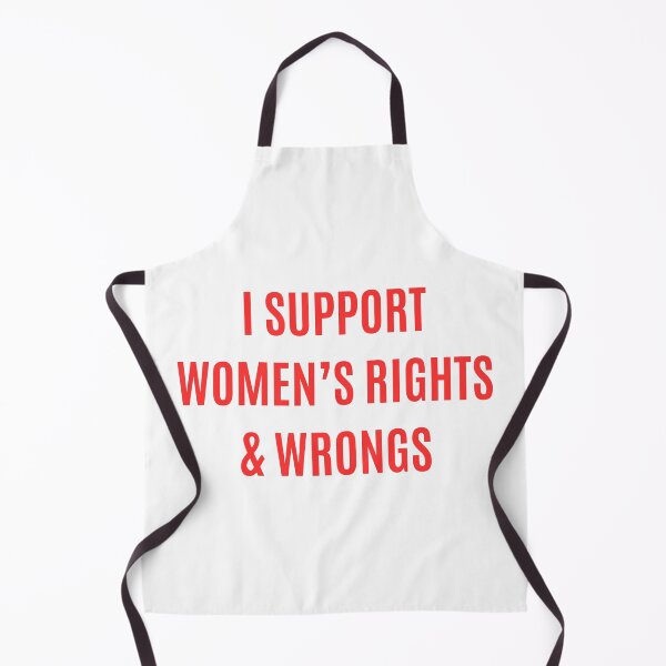 Item preview, I support women's rights and wrongs | Feminist Misandry funny designed and sold by boredbiotic.
