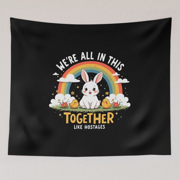 Item preview, We're All in This Together Like Hostages Sarcastic designed and sold by LunaMagicStudio.