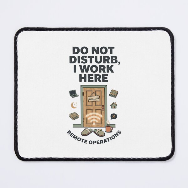 Item preview, Do Not Disturb I Work Here Remote Operations Home Office Sign Art designed and sold by Fenay Designs.