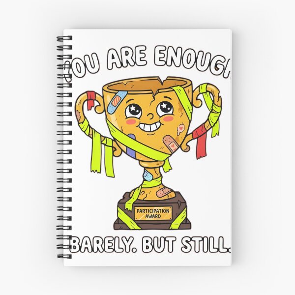 Item preview, You Are Enough Barely Still Funny Dark Sarcasm Design designed and sold by RawInkCo.