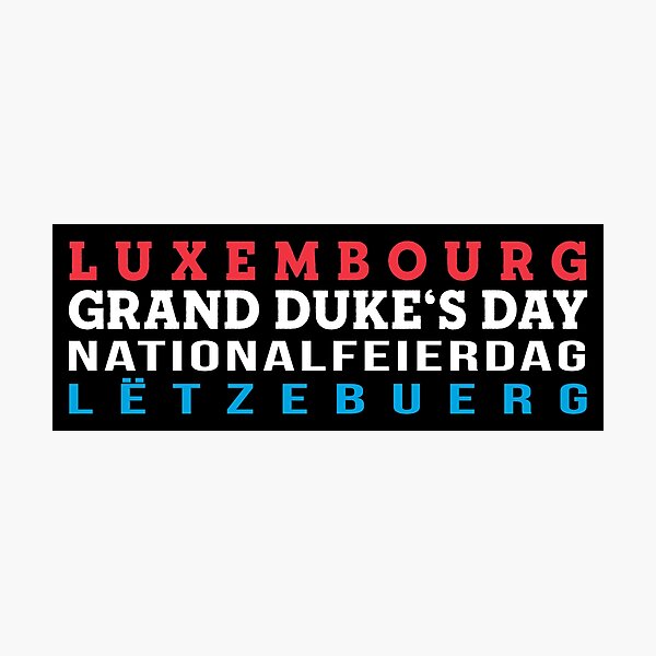 Item preview, Luxembourg Nationalfeierdag designed and sold by Kackos.