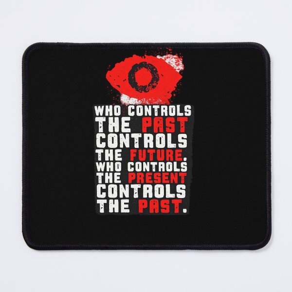 Item preview, Who Controls The Past Controls The Future Quote Design designed and sold by Ekonolotie.