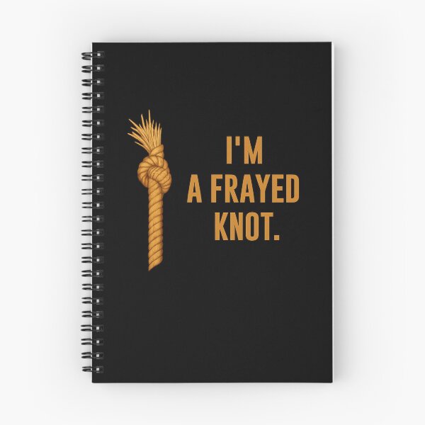 Item preview, I’m A Frayed Knot Funny Wordplay Humor Design designed and sold by Ekonolotie.