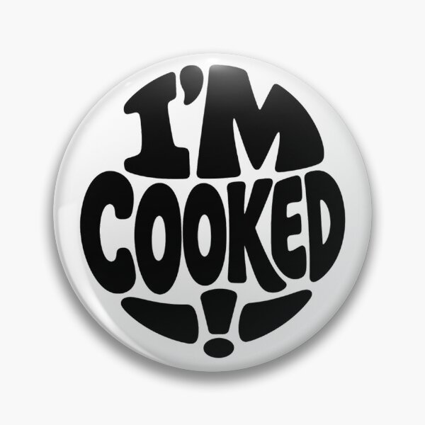 Item preview, I'm COOKED! – Classic Australian Slang Design designed and sold by SLGA-Designs.