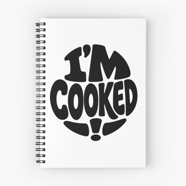 Item preview, I'm COOKED! – Classic Australian Slang Design designed and sold by SLGA-Designs.