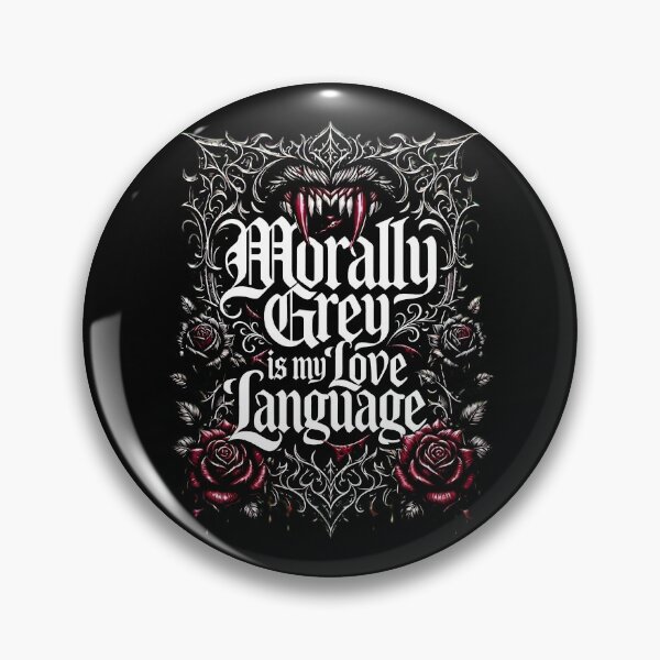 Item preview, Morally Grey Is My Love Language | Gothic Vampire | Dark Romance Vampirecore designed and sold by VoidPixelAU.
