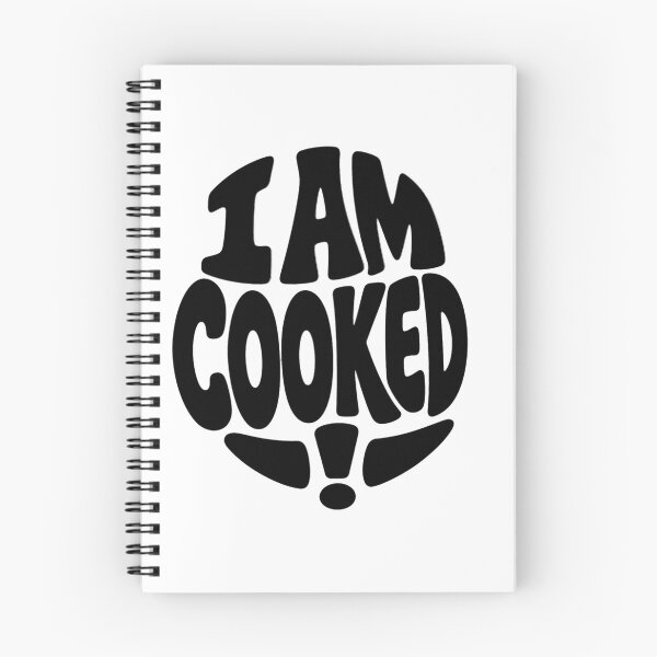 Item preview, I am COOKED! – Classic Australian Slang Design designed and sold by SLGA-Designs.