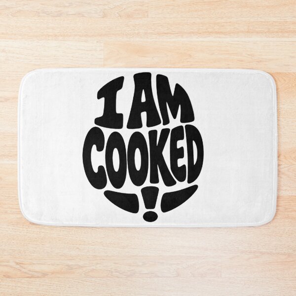 Item preview, I am COOKED! – Classic Australian Slang Design designed and sold by SLGA-Designs.