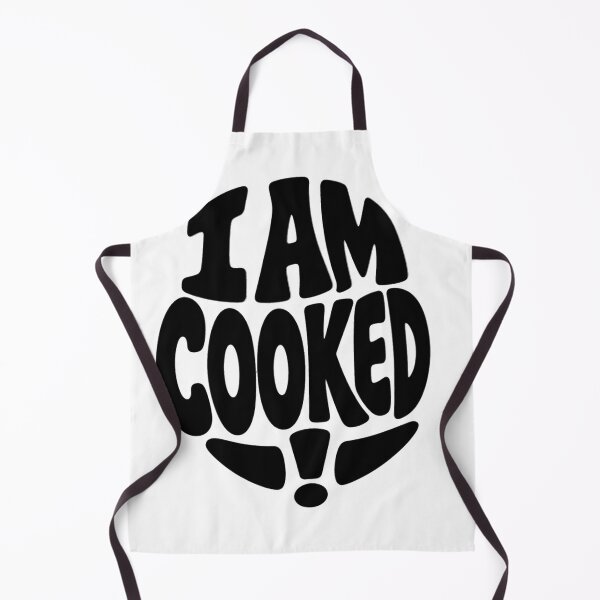 Item preview, I am COOKED! – Classic Australian Slang Design designed and sold by SLGA-Designs.