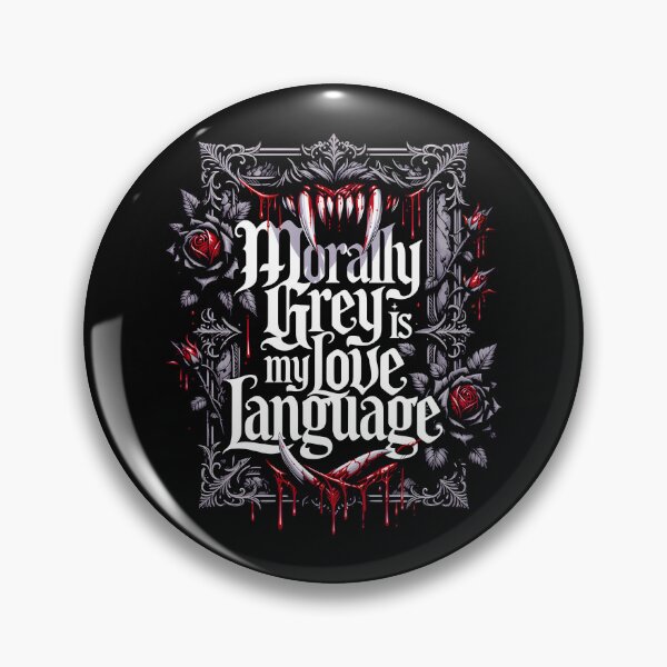 Item preview, Morally Grey Is My Love Language | Creature Gothic | Dark Romance Vampirecore designed and sold by VoidPixelAU.