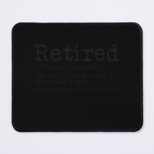 Item preview, Retired Definition Funny Retirement Quote Design designed and sold by Ekonolotie.