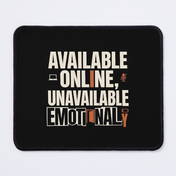 Item preview, Available Online Unavailable Emotionally Funny Office Graphic designed and sold by Fenay Designs.
