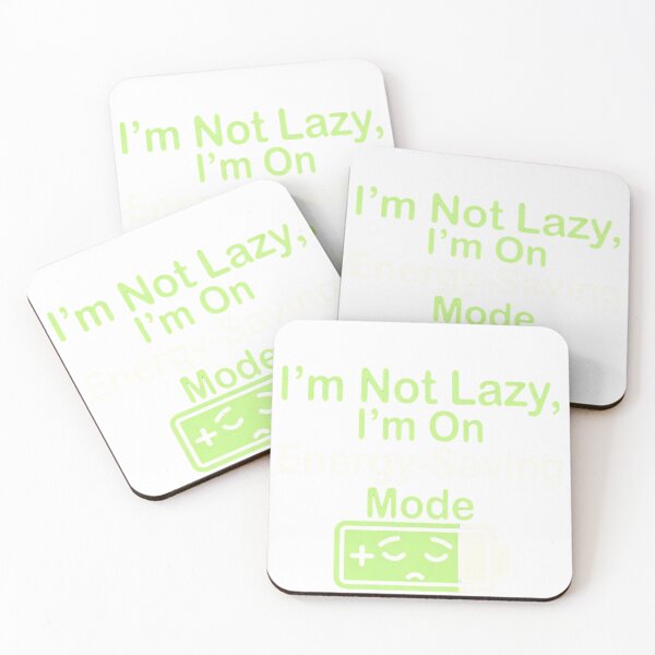 Item preview, Im Not Lazy Im On Energy Saving Mode Cute Battery Quote designed and sold by ZadTicaret.