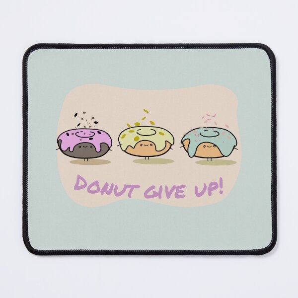 Item preview, Kawaii Donuts Art with Donut Give Up Funny Typography designed and sold by JOCSTOCK.