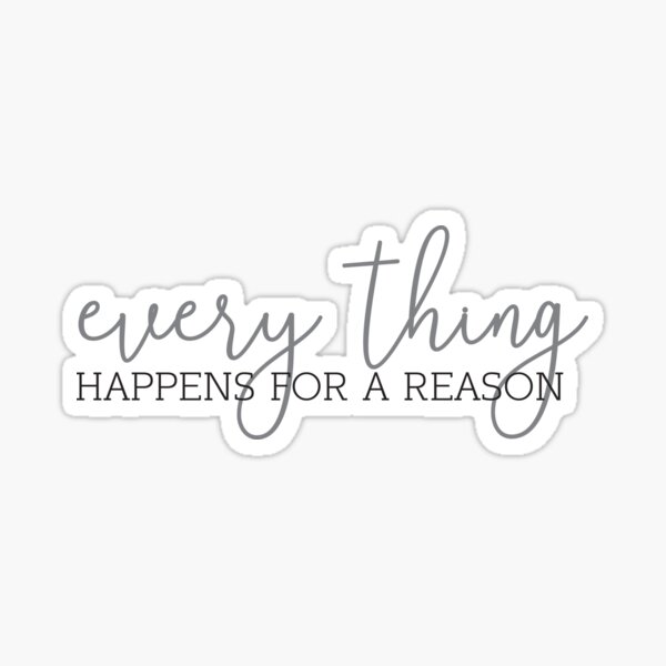 Item preview, everything happens for a reason designed and sold by Designs111.
