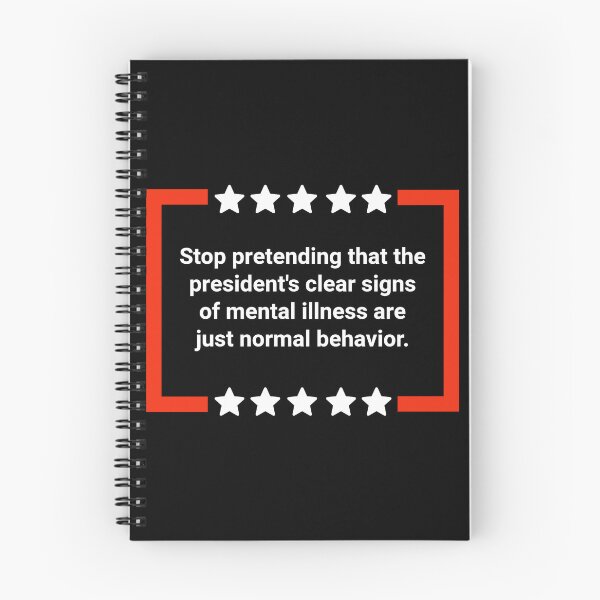 Item preview, Stop ignoring the president’s mental illness.  designed and sold by Rachel the Artist .