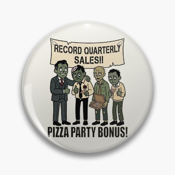 Item preview, Work Misery: Record Quarterly Sales Pizza Party Bonus Satire designed and sold by 3MillsDesign.
