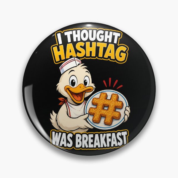 Item preview, I Thought Hashtag Was Breakfast Funny Duck designed and sold by TeeTimeTreasure.