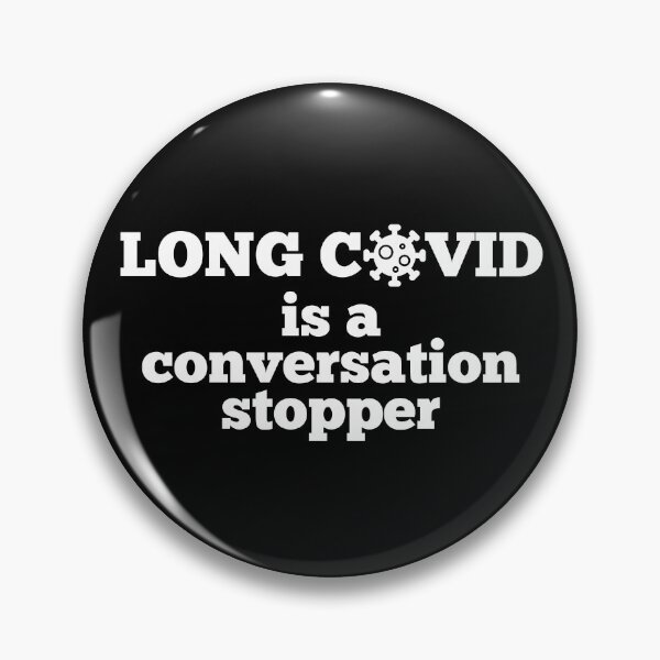 Item preview, LONG COVID is a Conversation Stopper. designed and sold by MPC-Mince-Pies.
