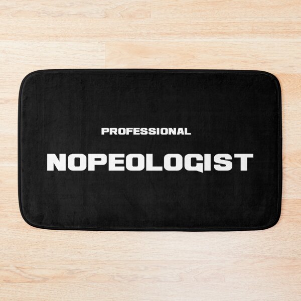 Item preview, Professional Nopeologist, Unique designed and sold by villacreativa.