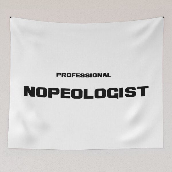 Item preview, Professional Nopeologist, Unique designed and sold by villacreativa.
