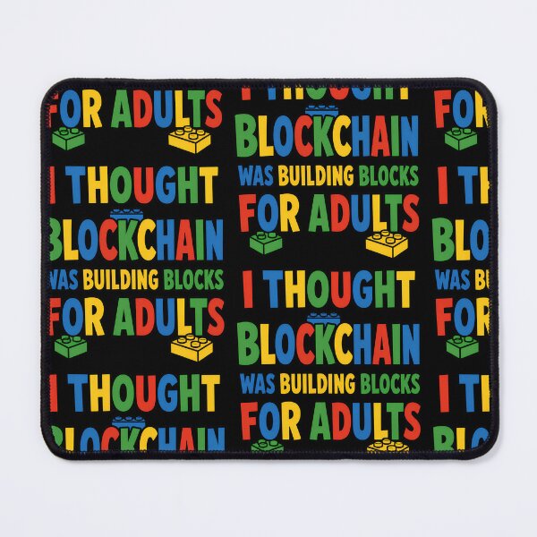 Item preview, I Thought Blockchain Was Building Blocks For Adults Funny Quote designed and sold by TeeTimeTreasure.