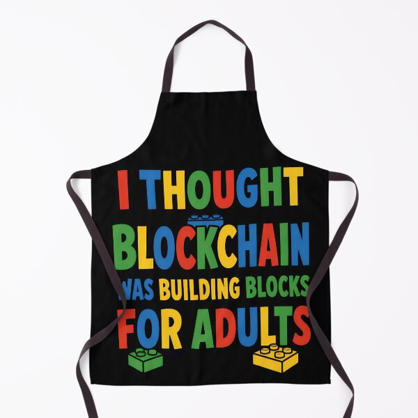 Item preview, I Thought Blockchain Was Building Blocks For Adults Funny Quote designed and sold by TeeTimeTreasure.
