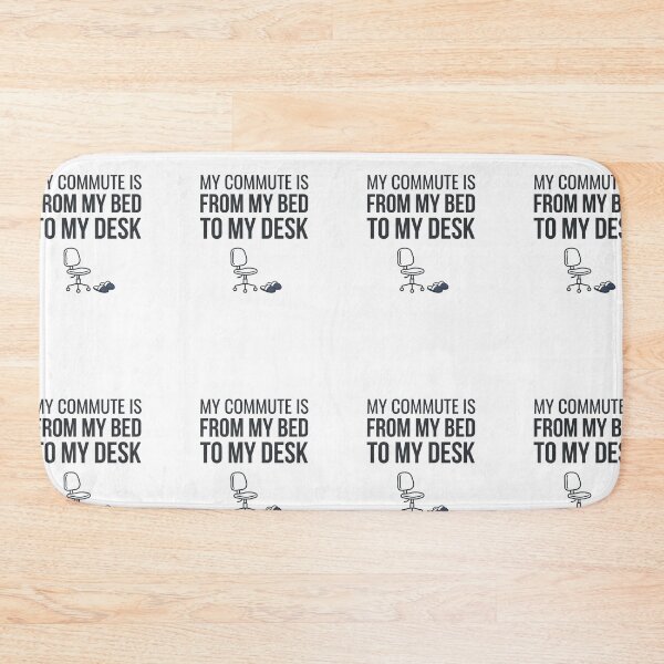 Item preview, My Commute From Bed To Desk Remote Work Humor designed and sold by PictoVibe.