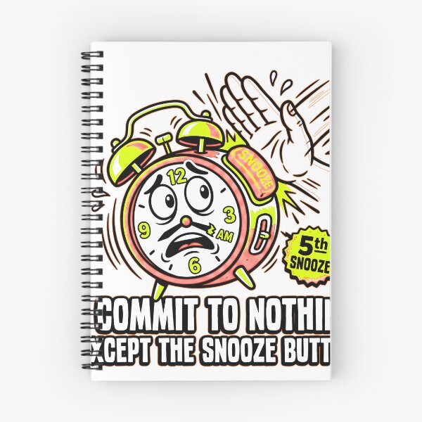 Item preview, Snooze Button Commitment Funny Sarcastic Humor Shirt designed and sold by RawInkCo.
