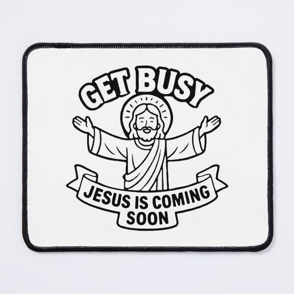 Item preview, Get Busy Jesus Is Coming Soon designed and sold by plushism.