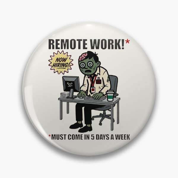 Item preview, Work Misery: Remote Work Bait and Switch Corporate Satire designed and sold by 3MillsDesign.