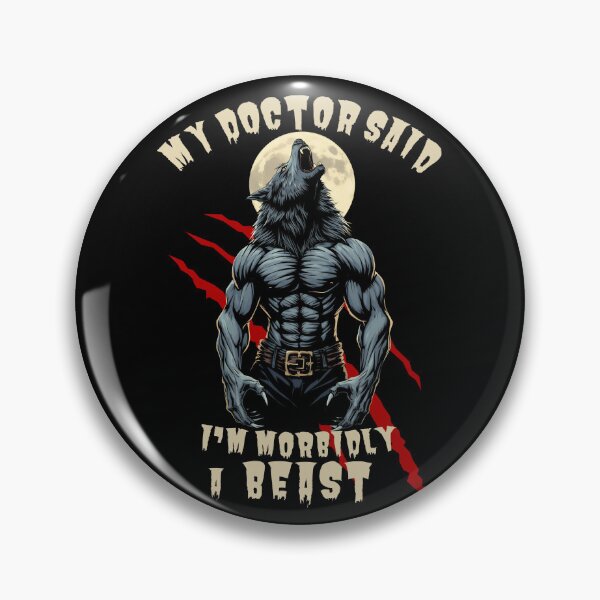 Item preview, My Doctor Said I'm Morbidly A Beast designed and sold by ConcepTWM.