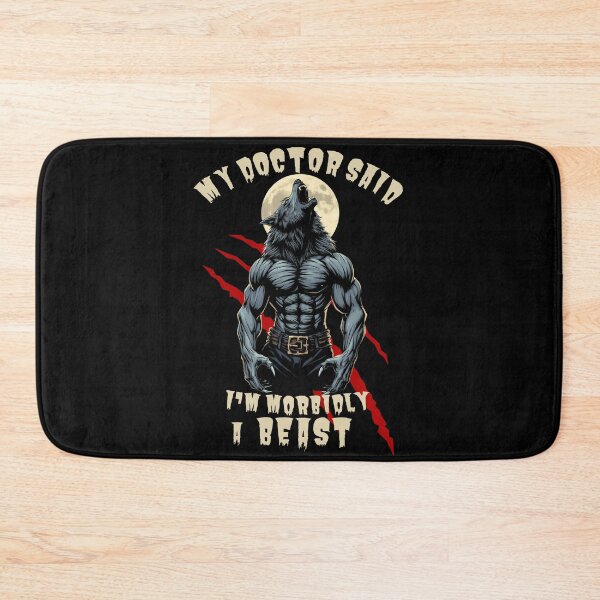 Item preview, My Doctor Said I'm Morbidly A Beast designed and sold by ConcepTWM.