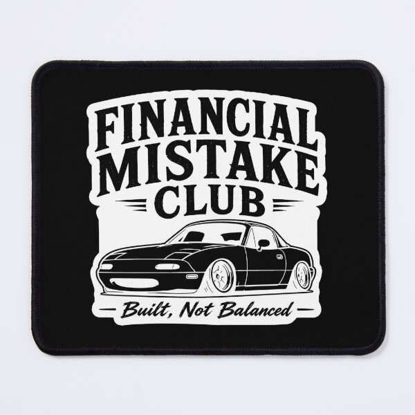 Item preview, Financial Mistake Club Built Not Balanced designed and sold by MonkiFlipp.