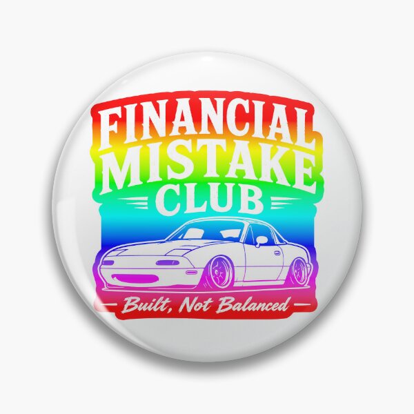 Item preview, Financial Mistake Club Built Not Balanced designed and sold by MonkiFlipp.