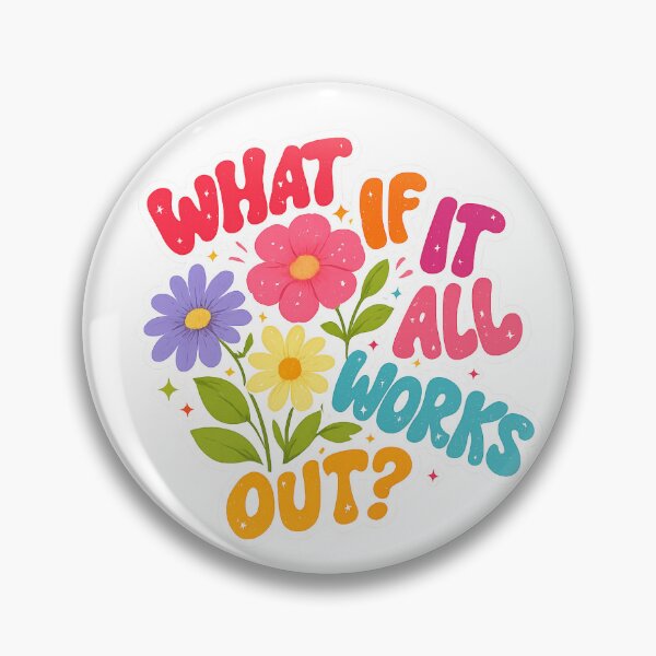 Item preview, What If It All Works Out Sticker | Positive Affirmation Floral Sticker designed and sold by Blushbomb.