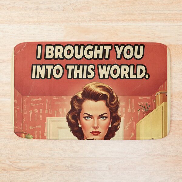 Item preview, I brought you into this world don't make me take you out Vintage Retro Mom Joke designed and sold by Retro-Anime9.