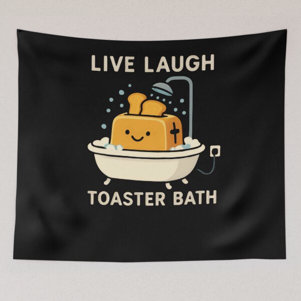 Item preview, Live Laugh Toaster Bath Dark Humor Internet Meme designed and sold by RetroMini2026.
